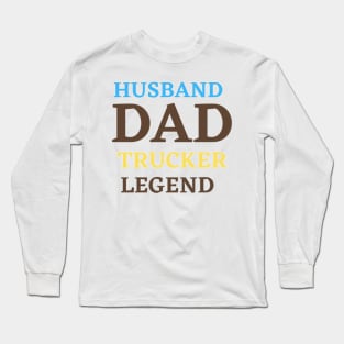 Trucker dad Long Sleeve T-Shirt